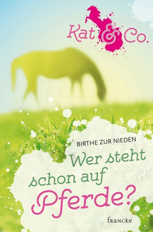Das Cover von "Wer steht schon auf Pferde?": Man sieht die Silhouette eines Pferdes, das auf einer grünen Wiese grast.