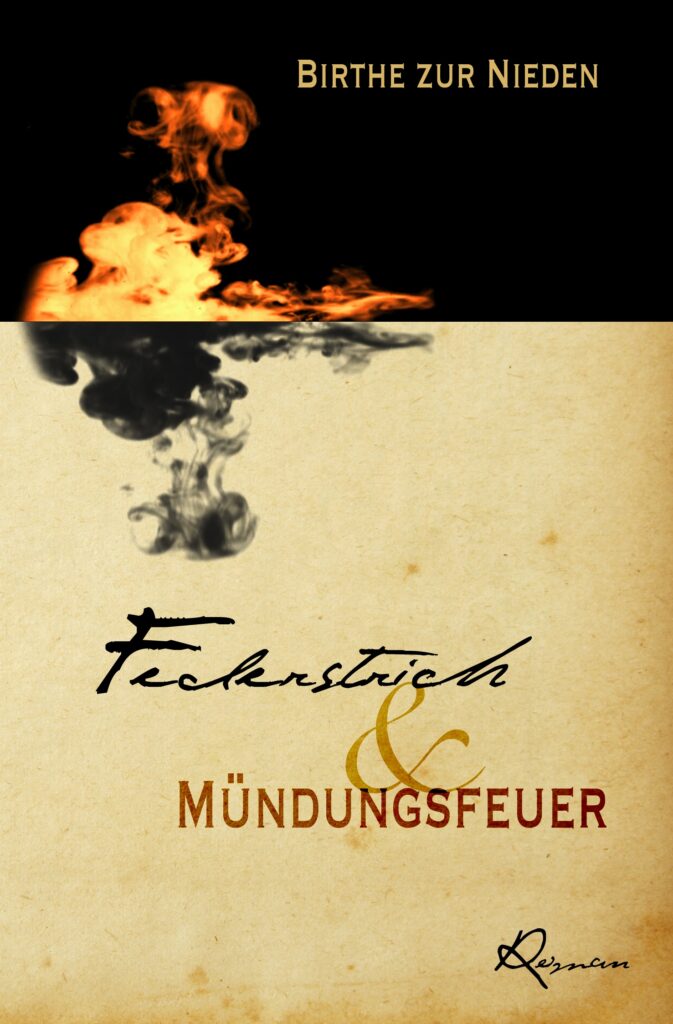 Cover von "Federstrich und Mündungsfeuer": wie gespiegelt sind oben auf schwarzem Hintergrund Feuer und unten auf altem Papier ein Tintentropfen in Wasser zu sehen.