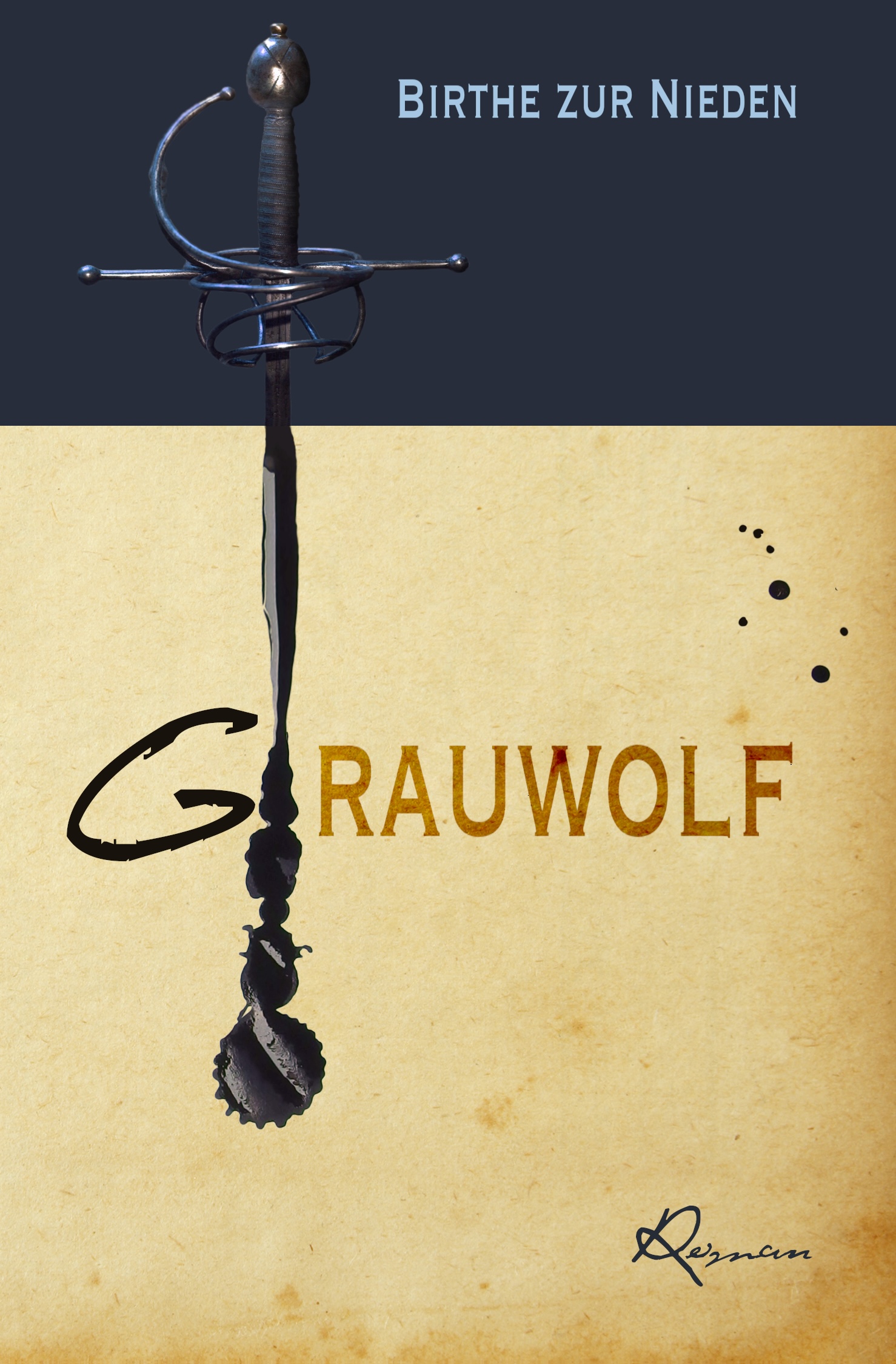 Cover Grauwolf: Ein Degengriff geht in eine "Klinge" aus schwarzer Tinte über, die unten in einem Klecks endet.